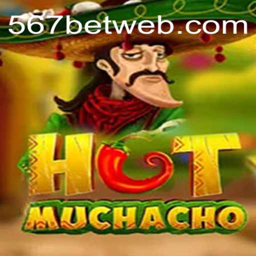 Discover 'HotMuchacho': The Thrilling New Game by 567bet