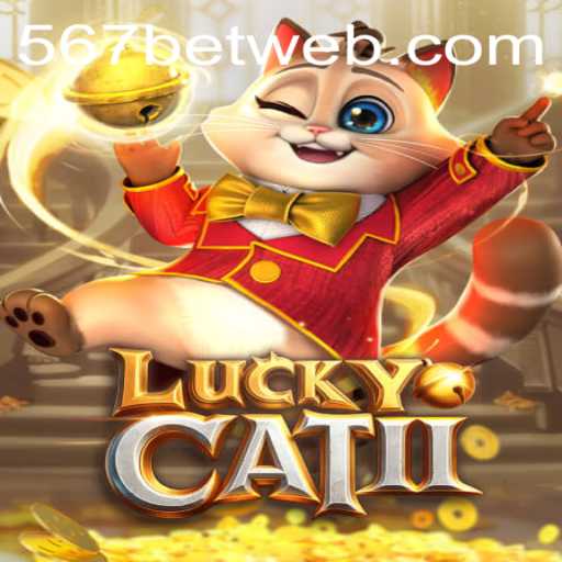 Exploring LuckyCatII: A New Era in Online Gaming with 567bet