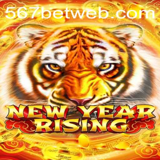 Discovering the Exciting World of NewYearRising with 567bet