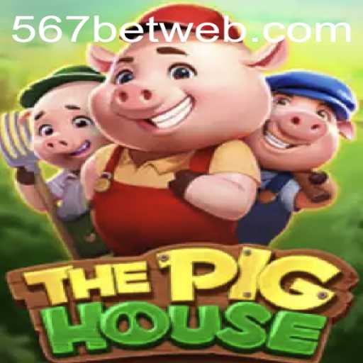 Exploring The Exciting World of ThePigHouse and 567bet